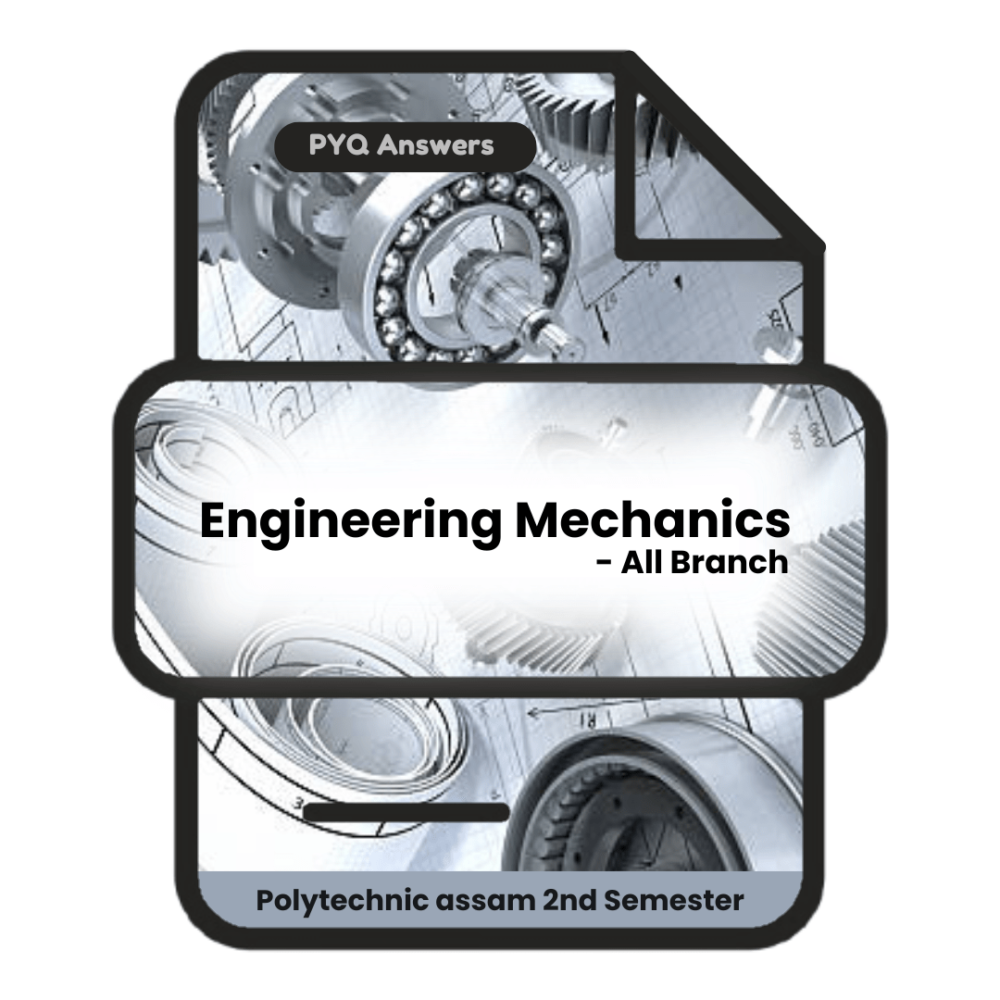 Engineering Mechanics | PYQ Solutions | 2nd Sem-Polytechnic Assam