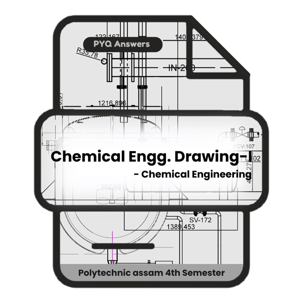 Chemical Engineering Drawing-I | Chemical Engineering | PYQ Solutions ...