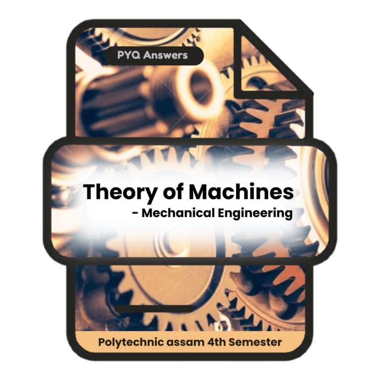 Theory of Machine | Mechanical Engineering | PYQ Solutions | 4th Sem-Polytechnic Assam