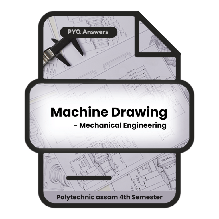 Machine Drawing | Mechanical Engineering | PYQ Solutions | 4th Sem-Polytechnic Assam