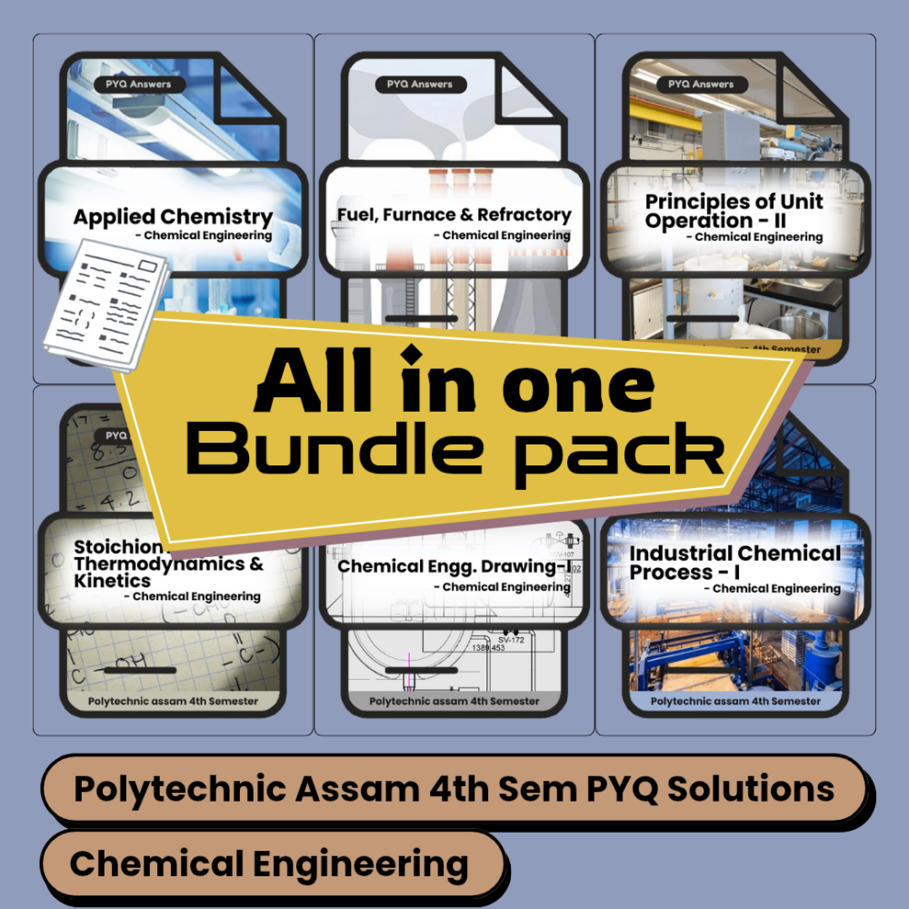 All in one Bundle pack | Chemical Engineering | PYQ Solutions | 4th Sem Polytechnic Assam