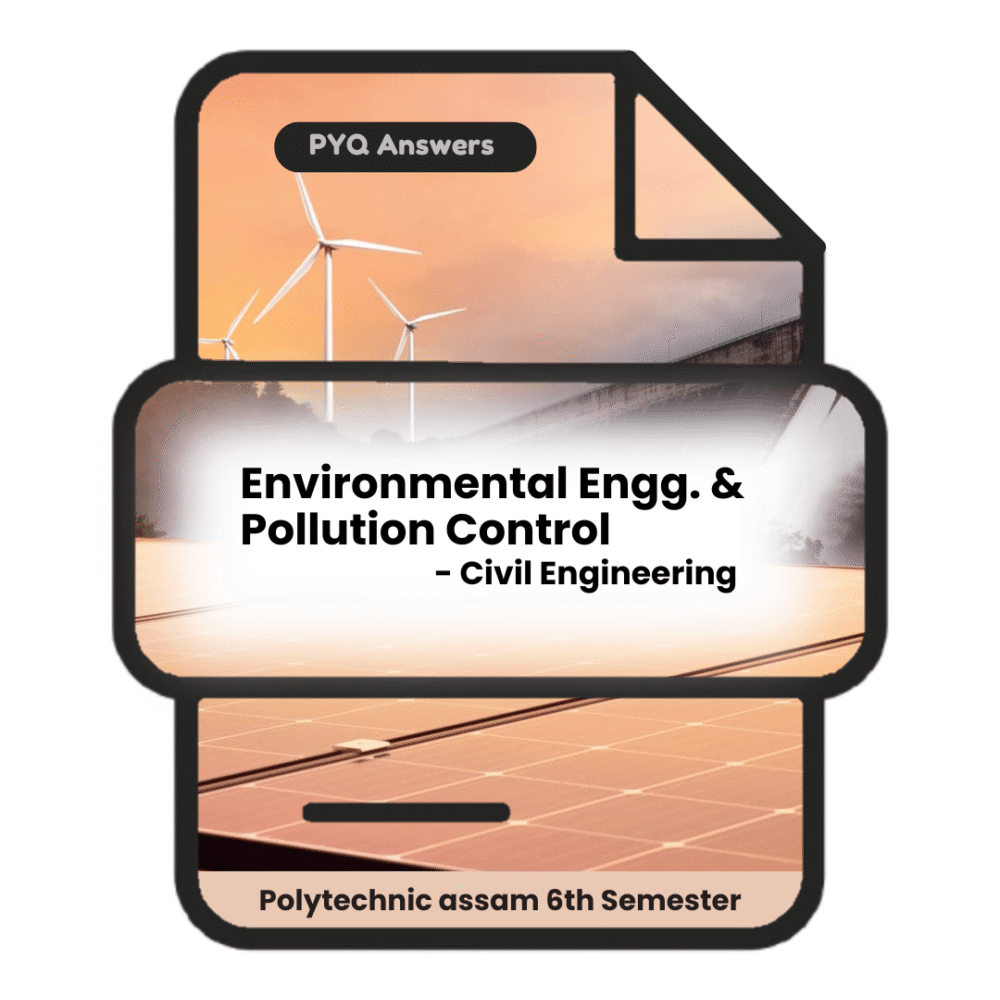Environmental Engg & Pollution Control | Civil Engineering | PYQ Solutions | 6th Sem Polytechnic Assam