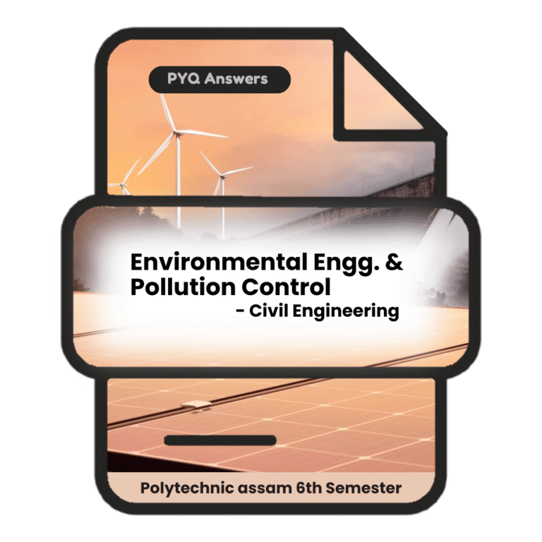 Environmental Engg & Pollution Control | Civil Engineering | PYQ Solutions | 6th Sem Polytechnic Assam