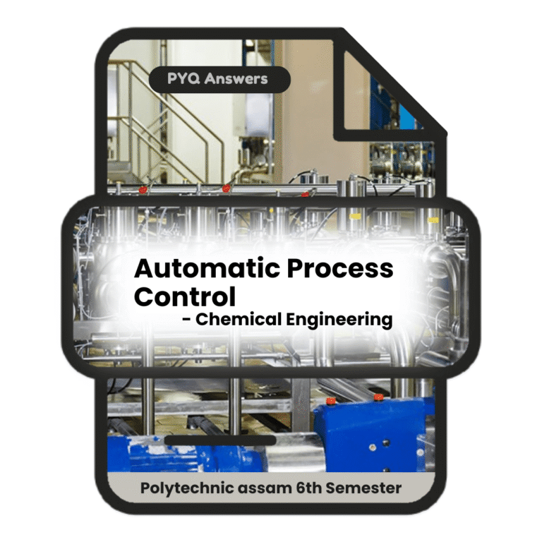 Automatic Process Control | Chemical Engineering | PYQ Solutions | 6th Sem Polytechnic Assam