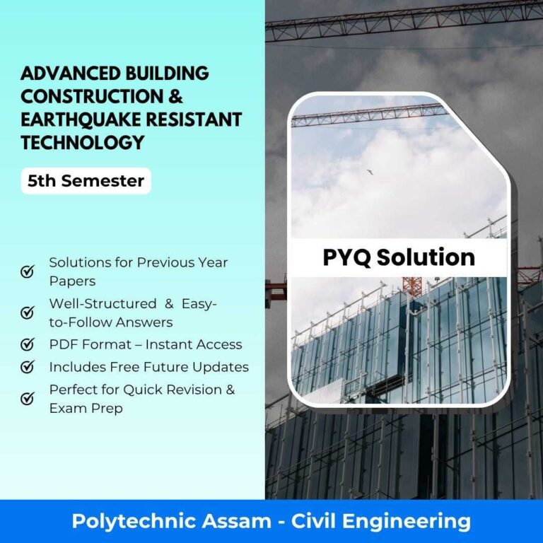 Advanced Building Construction & Earthquake Resistant Technology | Civil Engineering | PYQ Solutions | 5th Sem-Polytechnic Assam